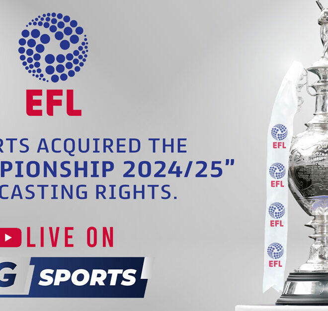 BG Sports ประกาศข่าวดี ได้ลิขสิทธิ ถ่ายทอดสด EFL แชมเปี้ยนส์ ชิพ 24/25