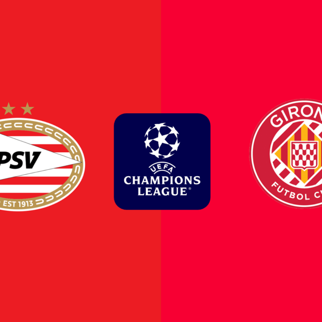 วิเคราะห์บอลวันนี้ ยูฟ่า แชมเปี้ยนส์ ลีก : พีเอสวี พบกับ กิโรน่า