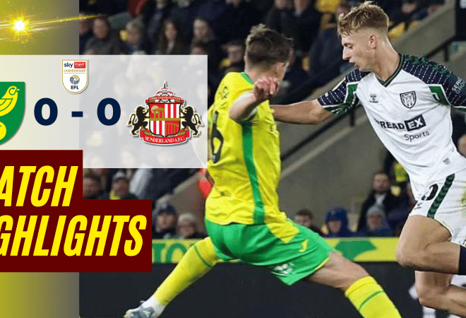 ไฮไลท์บอลวันนี้ อีเอฟแอลแชมเปียนชิป 2025 นอริช ซิตี้ พบ ซันเดอร์แลนด์ – ผลบอลอีเอฟแอลแชมเปียนชิปล่าสุด