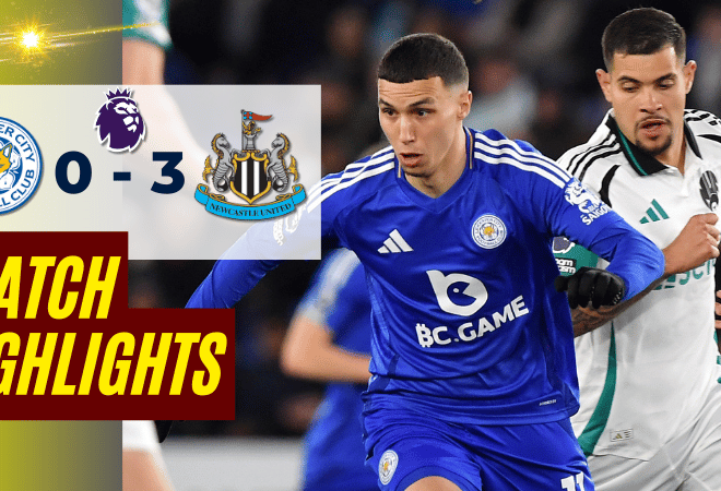 ไฮไลท์บอลวันนี้ พรีเมียร์ลีก 2025 เลสเตอร์ ซิตี้ พบ นิวคาสเซิ่ล ยูไนเต็ด – ผลบอลพรีเมียร์ลีกล่าสุด