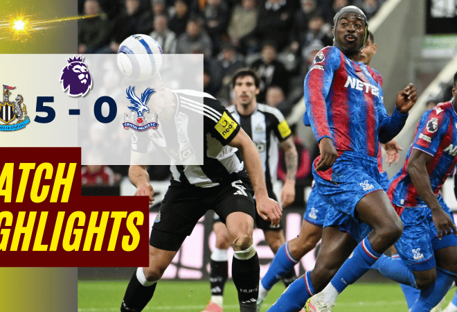 ไฮไลท์บอลพรีเมียร์ลีก 2025 นิวคาสเซิ่ล ยูไนเต็ด พบ คริสตัล พาเลซ – ผลบอลพรีเมียร์ลีกล่าสุด