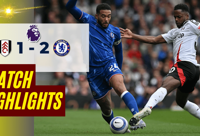 ไฮไลท์บอลวันนี้ พรีเมียร์ลีก 2025 ฟูแล่ม พบ เชลซี – ผลบอลพรีเมียร์ลีกล่าสุด