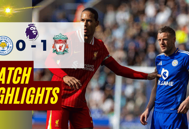 ไฮไลท์บอลวันนี้ พรีเมียร์ลีก 2025 เลสเตอร์ ซิตี้ พบ ลิเวอร์พูล – ผลบอลพรีเมียร์ลีกล่าสุด