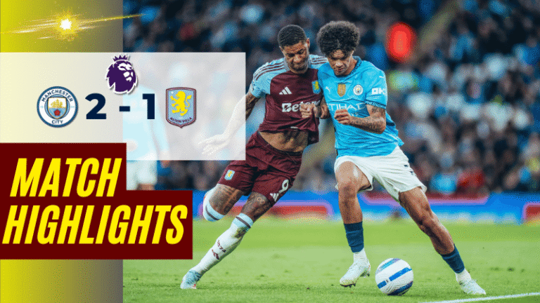 ไฮไลท์บอลวันนี้ พรีเมียร์ลีก 2025 แมนเชสเตอร์ ซิตี้ พบ แอสตัน วิลล่า – ผลบอลพรีเมียร์ลีกล่าสุด