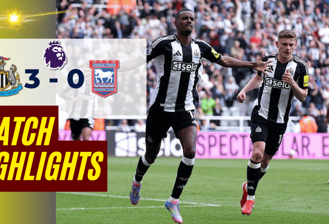 ไฮไลท์บอลวันนี้ พรีเมียร์ลีก 2025 นิวคาสเซิ่ล ยูไนเต็ด พบ อิปสวิช ทาวน์ – ผลบอลพรีเมียร์ลีกล่าสุด