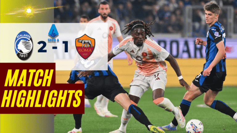 ไฮไลท์บอลวันนี้ เซเรียอา 2025 อตาลันต้า พบ เอเอส โรม่า – ผลบอลเซเรียอาล่าสุด