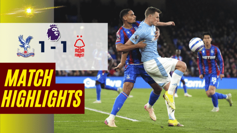 ไฮไลท์บอลวันนี้ พรีเมียร์ลีก 2025 คริสตัล พาเลซ พบ น็อตติ้งแฮม ฟอเรสต์ – ผลบอลพรีเมียร์ลีกล่าสุด