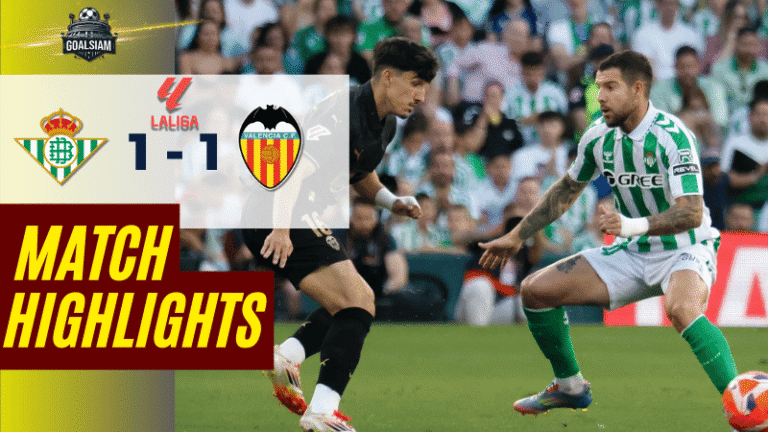 ไฮไลท์บอลวันนี้ ลา ลีกา 2025 เรอัล เบติส พบ บาเลนเซีย – ผลบอลลา ลีกาล่าสุด