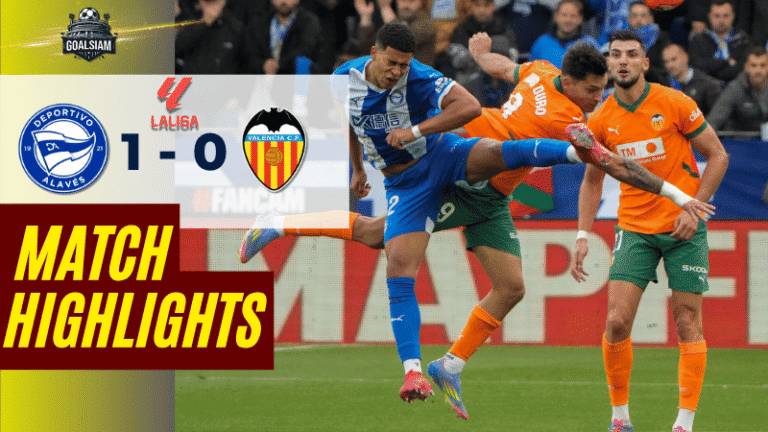 ไฮไลท์บอลวันนี้ ลาลิกา 2025 อลาเบส พบ บาเลนเซีย – ผลบอลลาลิกาล่าสุด