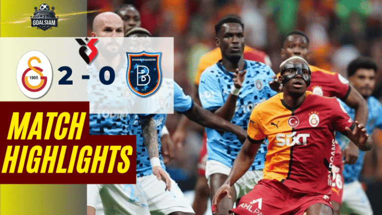 ไฮไลท์บอลวันนี้ ตุรกี ซูเปอร์ลีก 2025 กาลาตาซาราย พบ อิสตันบูล บาซัคเซฮีร์ – ผลบอลตุรกี ซูเปอร์ลีกล่าสุด