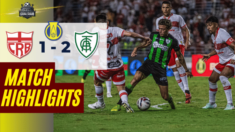 ไฮไลท์บอลวันนี้ คัมปิโอนาโต บราซิเลียโร ซีรีบี 2025 ซีอาร์บี แม็คซิโอ พบ อเมริกา เอ็มจี – ผลบอลคัมปิโอนาโต บราซิเลียโร ซีรีบี ล่าสุด