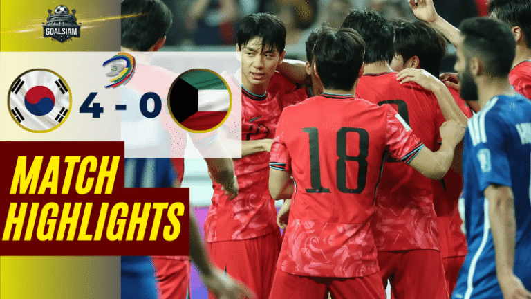 ไฮไลท์บอลวันนี้ คัดบอลโลก 2026 โซนเอเชีย เกาหลีใต้ พบ คูเวต – ผลบอลคัดบอลโลก โซนเอเชีย ล่าสุด