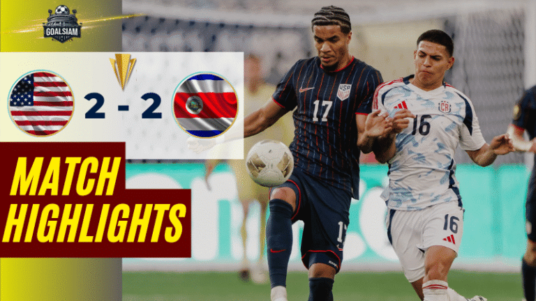 ไฮไลท์บอลวันนี้ คอนแคแคฟโกลด์คัพ 2025 สหรัฐอเมริกา พบ คอสตาริกา – ผลบอลคอนแคแคฟโกลด์คัพ ล่าสุด