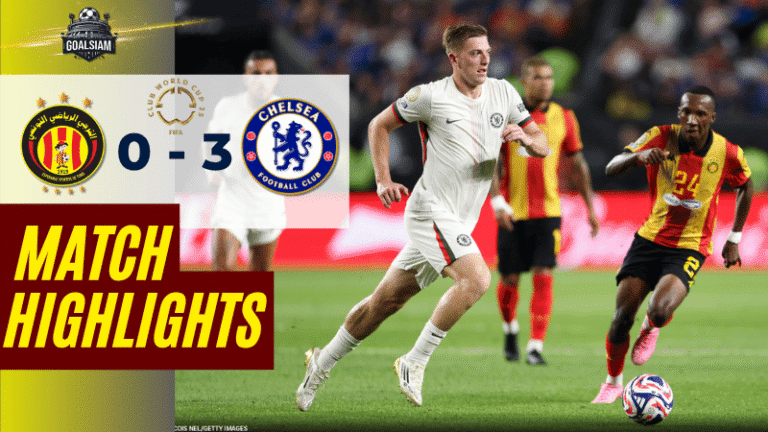 ไฮไลท์บอลวันนี้ ฟีฟ่าคลับเวิลด์คัพ ชิงแชมป์สโมสรโลก 2025 เอสเปรานซ์ เอสที พบ เชลซี – ผลบอลฟีฟ่าคลับเวิลด์คัพ ล่าสุด