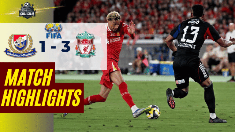 ไฮไลท์บอลวันนี้ กระชับมิตรสโมสร 2025 โยโกฮาม่า เอฟ มารินอส พบ ลิเวอร์พูล – ผลบอลกระชับมิตรสโมสร ล่าสุด