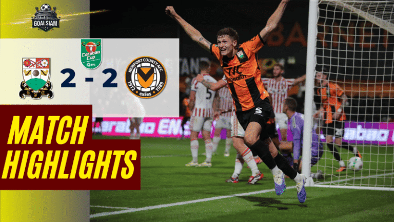 ไฮไลท์บอลวันนี้ อีเอฟแอลคัพ 2025 บาร์เน็ต พบ นิวพอร์ต เคาน์ตี้ – ผลบอลอีเอฟแอลคัพ ล่าสุด