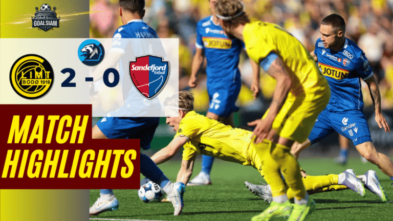 ไฮไลท์บอลนอร์เวย์ ทิปเปลีเก้น 2025 โบโด กลิมท์ พบ ซานเดฟยอร์ด – ผลบอลนอร์เวย์ ทิปเปลีเก้น ล่าสุด