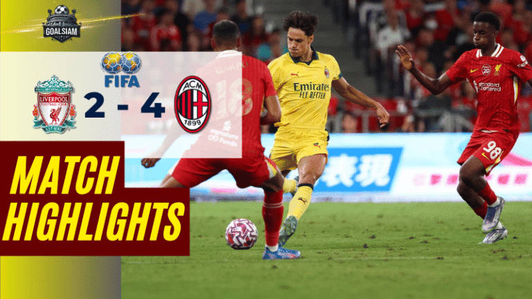 ไฮไลท์บอลวันนี้ กระชับมิตรสโมสร 2025 ลิเวอร์พูล พบ เอซี มิลาน – ผลบอลกระชับมิตรสโมสร ล่าสุด