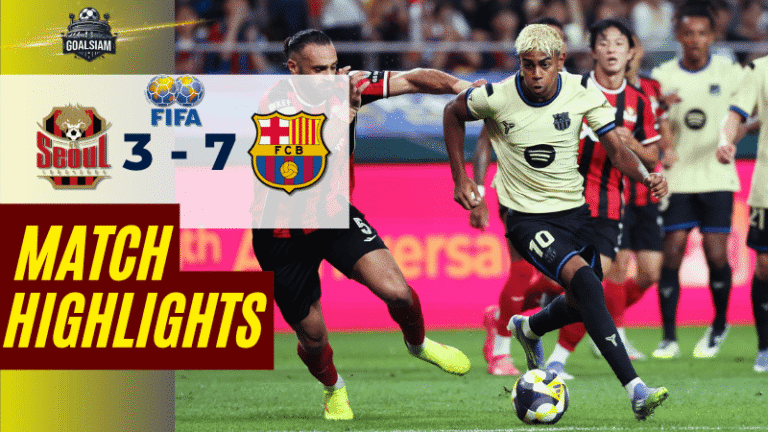 ไฮไลท์บอลวันนี้ กระชับมิตรสโมสร 2025 เอฟซี โซล พบ บาร์เซโลน่า – ผลบอลกระชับมิตรสโมสร ล่าสุด