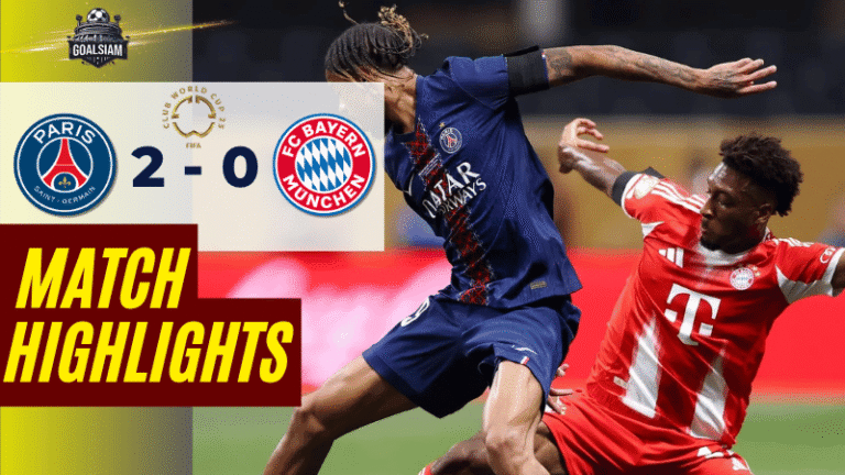 ไฮไลท์บอลวันนี้ ฟีฟ่าคลับเวิลด์คัพ ชิงแชมป์สโมสรโลก 2025 เปแอสเช พบ บาเยิร์น – ผลบอลฟีฟ่าคลับเวิลด์คัพ ล่าสุด