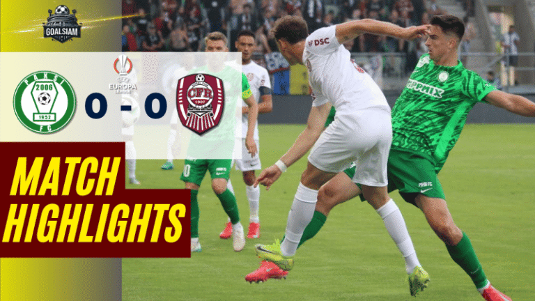 ไฮไลท์บอลวันนี้ ยูฟ่ายูโรปาลีก 2568 พัคซี่ พบ ซีเอฟอาร์ คลูจ์ – ผลบอลยูฟ่ายูโรปาลีก ล่าสุด