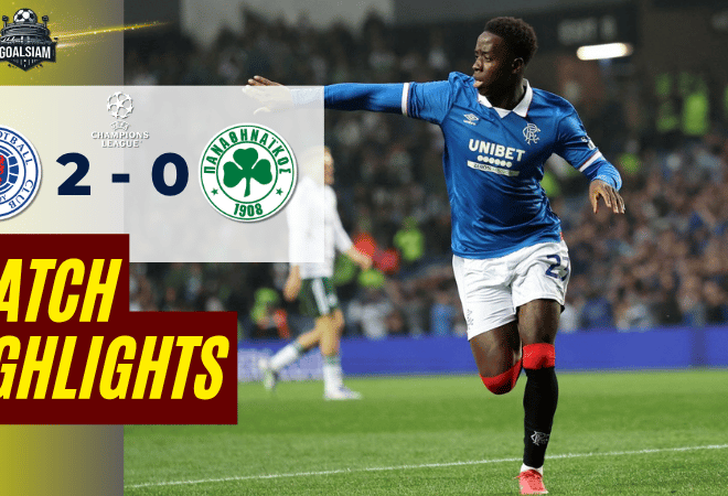 ไฮไลท์บอลวันนี้ ยูฟ่าแชมเปียนส์ลีก 2025 กลาสโกว์ เรนเจอร์ส พบ พานาธิไนกอส – ผลบอลยูฟ่าแชมเปียนส์ลีก ล่าสุด