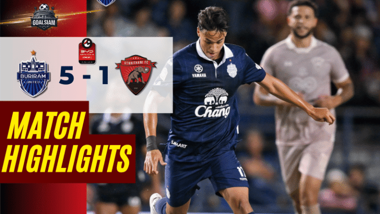 ไฮไลท์บอลวันนี้ ไทยลีก BYD sealion 6 league 1 บุรีรัมย์ ยูไนเต็ด พบ อุทัยธานี เอฟซี – ผลบอลไทยลีกล่าสุด