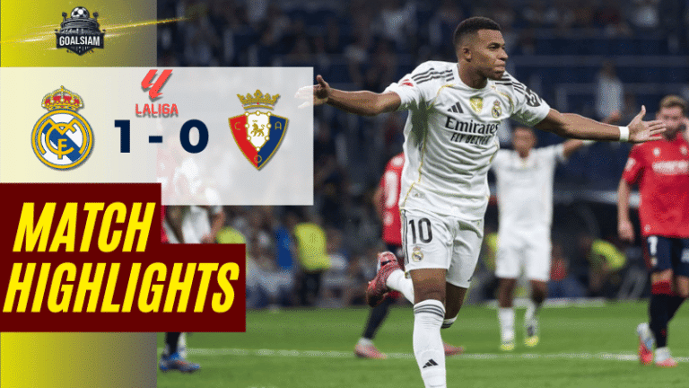 ไฮไลท์บอลวันนี้ ลาลิกา 2025 เรอัล มาดริด พบ โอซาซูน่า – ผลบอลลาลิกาล่าสุด