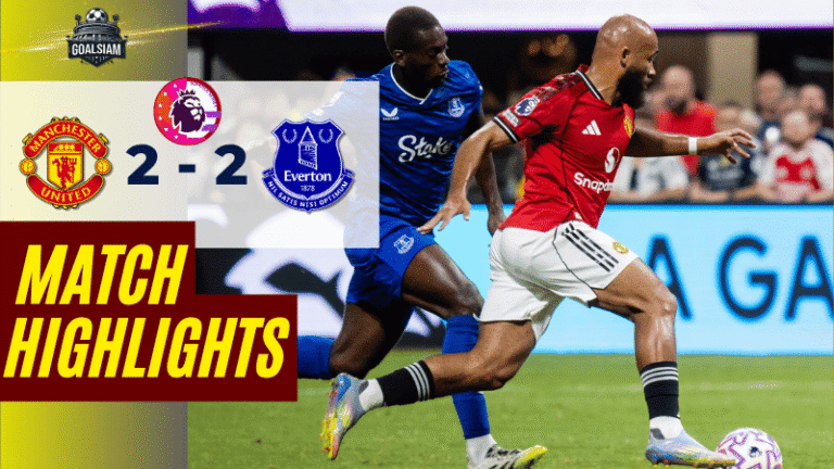 ไฮไลท์บอลวันนี้ พรีเมียร์ลีกซัมเมอร์ซีรีส์ 2025 แมนเชสเตอร์ ยูไนเต็ด พบ เอฟเวอร์ตัน – ผลบอลพรีเมียร์ลีกซัมเมอร์ซีรีส์ ล่าสุด