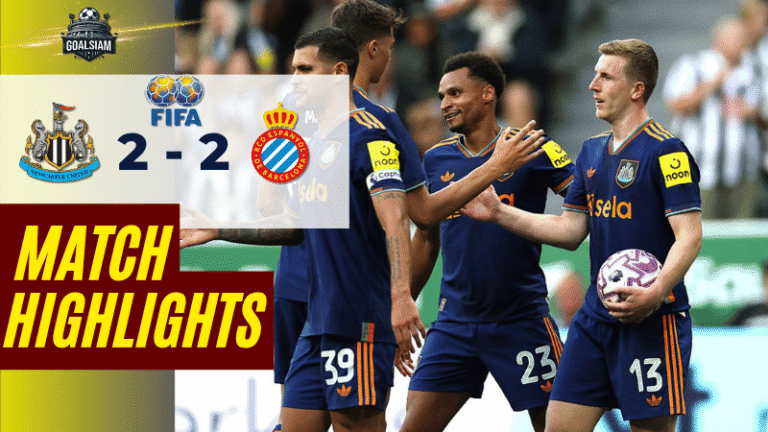 ไฮไลท์บอลวันนี้ กระชับมิตรสโมสร 2025 นิวคาสเซิ่ล ยูไนเต็ด พบ เอสปันญ่อล – ผลบอลกระชับมิตรสโมสร ล่าสุด