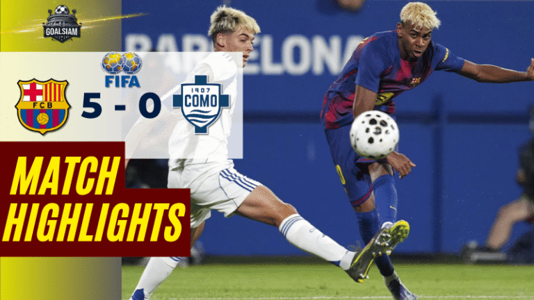 ไฮไลท์บอลวันนี้ กระชับมิตรสโมสร 2025 บาร์เซโลน่า พบ โคโม – ผลบอลกระชับมิตรสโมสร ล่าสุด
