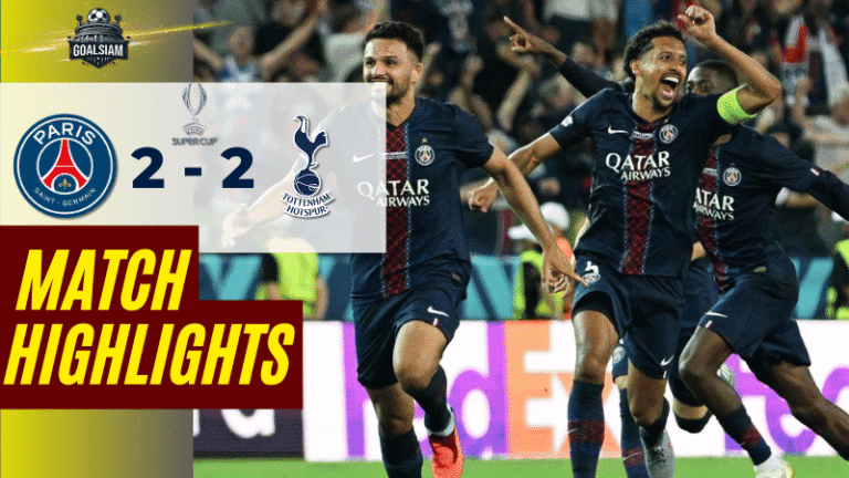 ไฮไลท์บอลวันนี้ ยูฟ่าซูเปอร์คัพ 2025 ปารีส แซงต์ แชร์กแมง พบ ท็อตแน่ม ฮ็อทสเปอร์ – ผลบอลยูฟ่าซูเปอร์คัพ ล่าสุด