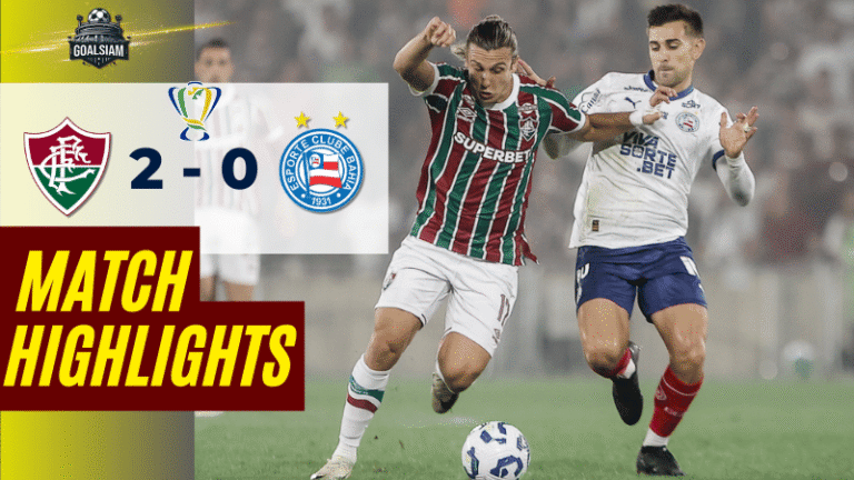 ไฮไลท์บอลวันนี้ โคปา โด บราซิล 2025 ฟลูมิเนนเซ่ พบ บาเฮีย – ผลบอลโคปา โด บราซิลล่าสุด