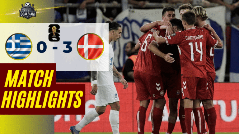 ไฮไลท์บอลวันนี้ ฟุตบอลโลก 2026 รอบคัดเลือก โซนยุโรป กลุ่ม C กรีซ พบ เดนมาร์ก – ผลบอลฟุตบอลโลก 2026 รอบคัดเลือกล่าสุด