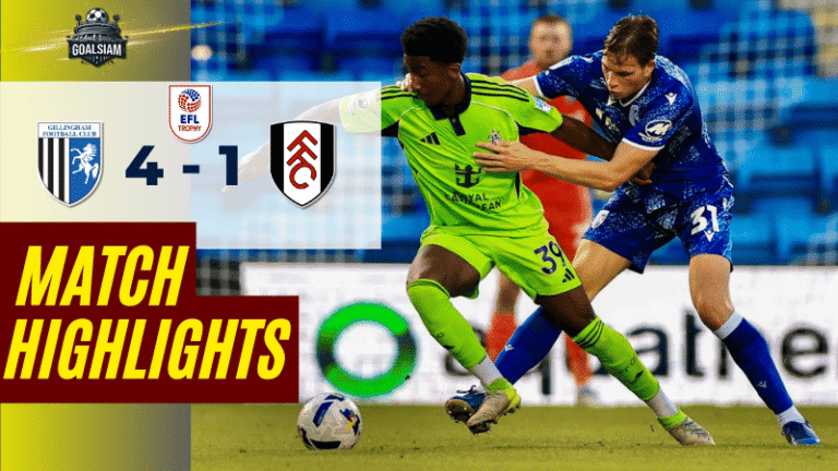 ไฮไลท์บอลวันนี้ อีเอฟแอลโทรฟี 2025 จิลลิ่งแฮม พบ ฟูแล่ม ยู-21 – ผลบอลอีเอฟแอลโทรฟีล่าสุด