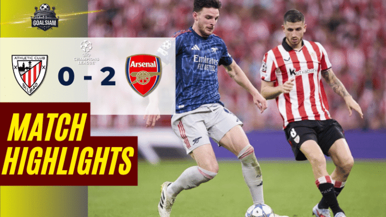 ไฮไลท์บอลวันนี้ ยูฟ่าแชมเปี้ยนส์ลีก 2025 แอธเลติก บิลเบา พบ อาร์เซนอล – ผลบอลยูฟ่าแชมเปี้ยนส์ลีคล่าสุด