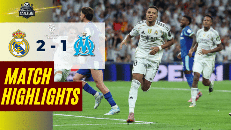 ไฮไลท์บอลวันนี้ ยูฟ่าแชมเปี้ยนส์ลีก 2025 เรอัล มาดริด พบ โอลิมปิก มาร์กเซย – ผลบอลยูฟ่าแชมเปี้ยนส์ลีคล่าสุด