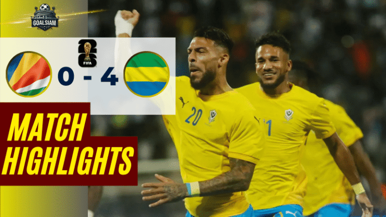 ไฮไลท์บอลวันนี้ ฟุตบอลโลก รอบคัดเลือก โซนแอฟริกา 2025 เซเชลส์ พบ กาบอง – ผลบอลฟุตบอลโลกรอบคัดเลือกโซนแอฟริกาล่าสุด