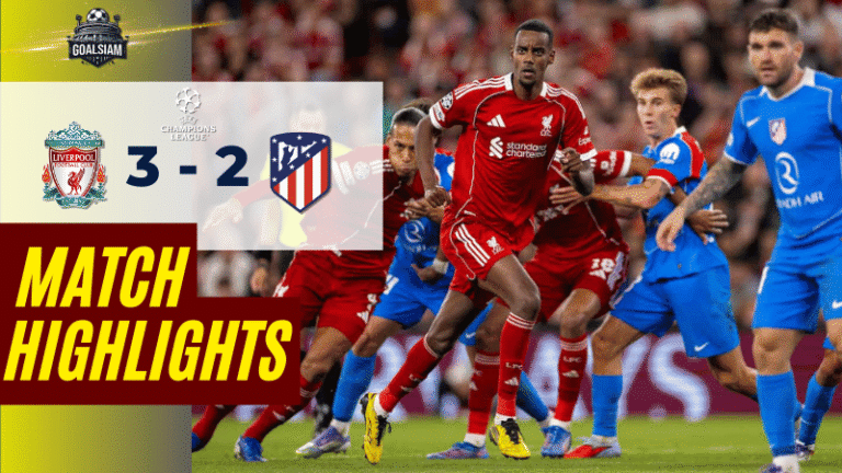 ไฮไลท์บอลวันนี้ ยูฟ่าแชมเปี้ยนส์ลีก 2025 ลิเวอร์พูล พบ แอตเลติโก้ มาดริด – ผลบอลยูฟ่าแชมเปี้ยนส์ลีคล่าสุด