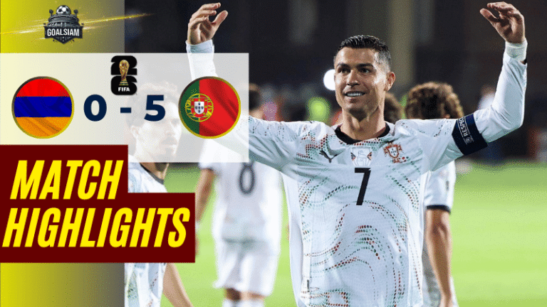 ไฮไลท์บอลวันนี้ ฟุตบอลโลก 2026 รอบคัดเลือก โซนยุโรป กลุ่ม F อาร์เมเนีย พบ โปรตุเกส – ผลบอลฟุตบอลโลก 2026 รอบคัดเลือกล่าสุด