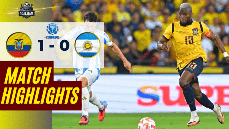 ไฮไลท์บอลวันนี้ ฟุตบอลโลก 2026 รอบคัดเลือก โซนอเมริกาใต้ เอกวาดอร์ พบ อาร์เจนตินา – ผลบอลฟุตบอลโลก 2026 รอบคัดเลือกล่าสุด