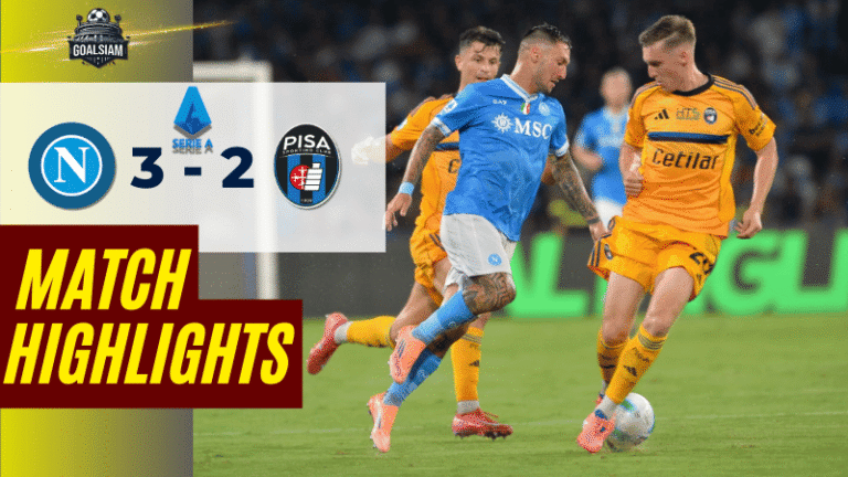 ไฮไลท์บอลวันนี้ เซเรียอา 2025 นาโปลี พบ ปิซ่า – ผลบอลเซเรียอาล่าสุด