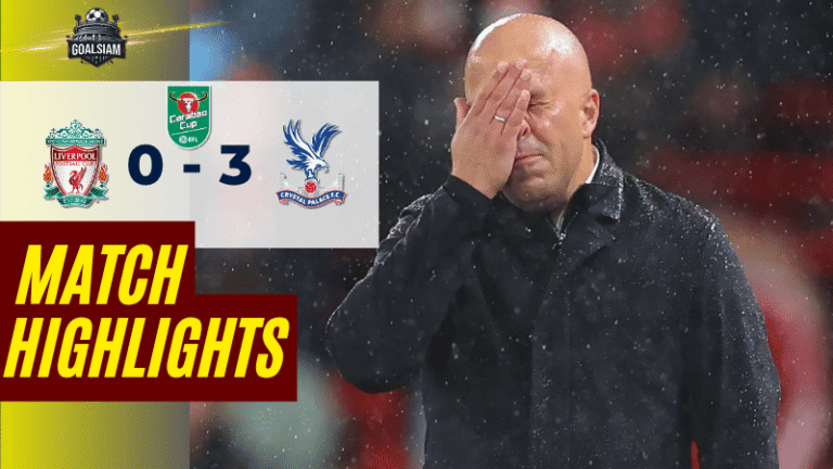 ไฮไลท์บอลวันนี้ คาราบาวคัพ รอบ 4 2025/26 ลิเวอร์พูล พบกับ คริสตัล พาเลซ 29/10/68