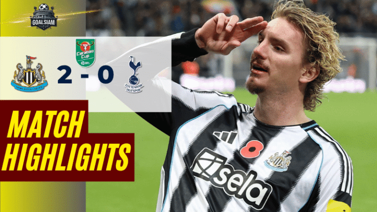 ไฮไลท์บอลวันนี้ คาราบาวคัพ รอบ 4 2025/26 นิวคาสเซิ่ล ยูไนเต็ด พบกับ ท็อตแน่ม ฮ็อทสเปอร์ 29/10/68