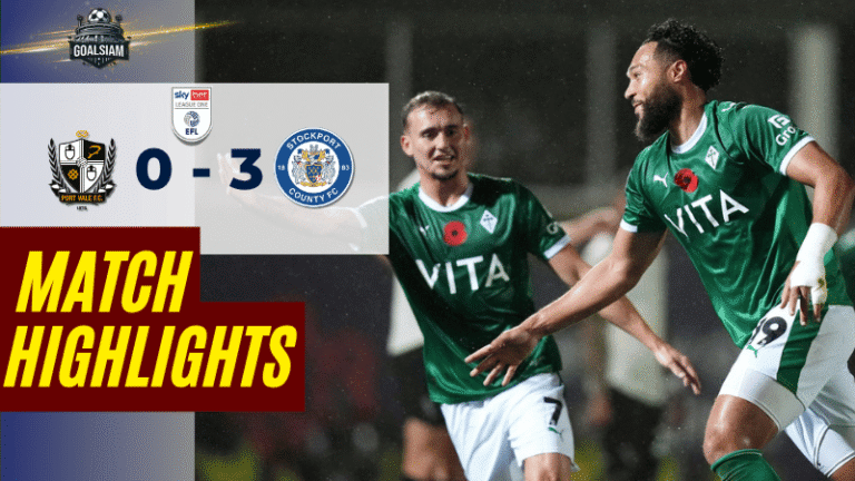 ไฮไลท์บอลวันนี้ ลีกวัน อังกฤษ 2025/26 พอร์ทเวล พบกับ สต็อคพอร์ท เคาน์ตี – ผลบอลลีกวัน อังกฤษล่าสุด