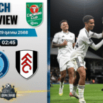 วิเคราะห์บอล คาราบาวคัพ รอบ 16 ทีมสุดท้าย : วีคอมบ์ พบกับ ฟูแล่ม 28/10/68