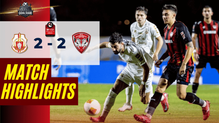 ไฮไลท์บอลวันนี้ ไทยลีก 2025 ลำพูน วอร์ริเออร์ พบ เมืองทอง ยูไนเต็ด – ผลบอลไทยลีกล่าสุด