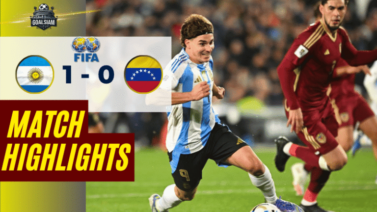 ไฮไลท์บอลวันนี้ กระชับมิตรทีมชาติ 2025 อาร์เจนติน่า พบ เวเนซุเอล่า – ผลบอลกระชับมิตรทีมชาติล่าสุด