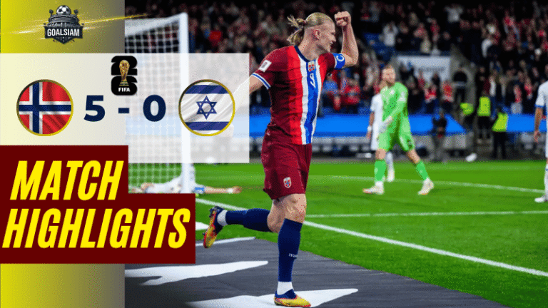 ไฮไลท์บอลวันนี้ ฟุตบอลโลก รอบคัดเลือก โซนยุโรป 2025 นอร์เวย์ พบ อิสราเอล – ผลบอลฟุตบอลโลกรอบคัดเลือกล่าสุด