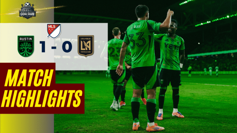 ไฮไลท์บอลวันนี้ เมเจอร์ลีกซอกเกอร์ 2025 ออสติน เอฟซี พบ ลอส แอนเจลิส เอฟซี – ผลบอลเมเจอร์ลีกซอกเกอร์ล่าสุด